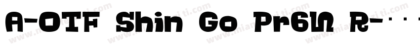 A-OTF Shin Go Pr6N R字体转换